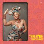 Yemi Alade Enjoyment 1