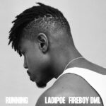 LadiPoe ft. Fireboy DML – Running (Video)