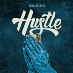 Tolibian - Hustle