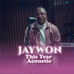 Jaywon – This Year Acoustic