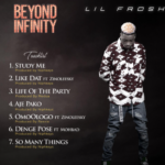 Lil Frosh - Beyond Infinity Ep (Album)