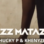 Chucky P - Razz Mataz 7 Ft Khenyzee