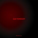 WurlD – Sad Tonight