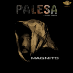 Magnito – Palesa EP