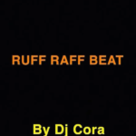 DJ Cora - Ruff Raff Beat