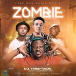 DJ Thee Won – Zombie ft Adamsswagz, Beejay & Gunz