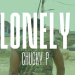 Chucky P - Lonely