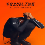 Black Sherif – Kwaku The Traveller Lyrics