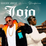 Shexy Ayoz – Jojo ft. Blaqbonez