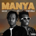 Kaylex – Manya ft. Terry Apala