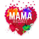 Waconzy – MAMA MAMA