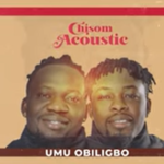 Umu Obiligbo - Chisom (Acoustic version)