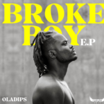 Oladips - Broke Boy Ep Album