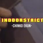 Chinko Ekun - Indoorstrict