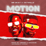Mr 2Kay - Motion Ft Jaywillz