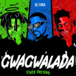 DJ CORA – Gwagwalada (Flute Version)