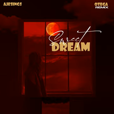 Ajesings – Sweet Dream (Otega Remix)