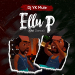 DJ Yk Mule – Ellu P Obi Dance