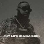 Frankie Jay — My Life (Baba God)