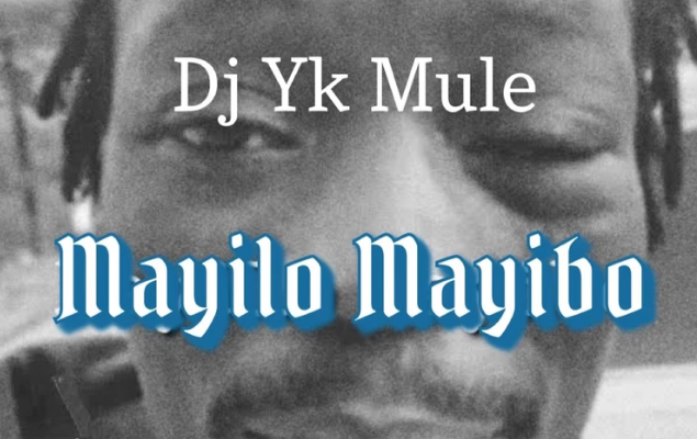 Dj Yk Mule – Mayilo Mayibo