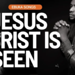 Ebuka Songs – Jesus Christ Is Seen