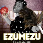Chinaza Ada Igbo - Ezumezu