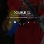 Smile Lyricx – Double Xl (speed up)