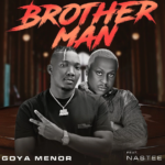 Goya Menor – Brotherman ft. Nas Tee