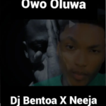 Dj Bentoa - Owo Oluwa (Dance Cruise)