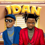 DJ CORA – Idan ft. Godiratty