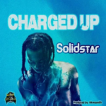 Solidstar – Charged Up