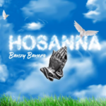Banzy Banero – Hosanna