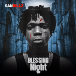 Sanbillz - Blessing Night
