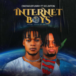 Onowu2funny – Internet Boys Ft Xclinton