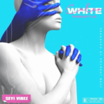 Seyi Vibez – Color White (Freestyle)