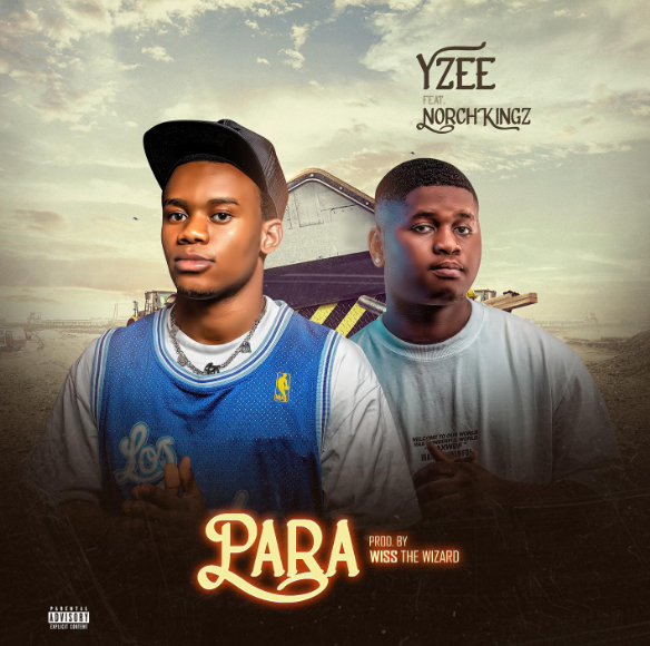 Yzee – Para ft Norchkingz