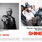 Vibez Inc – Shine Ft. Seyi Vibez & Nerryckole